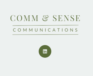 Logo wordmark Comm & Sense Communications in forest green on light green background separated by two lines
